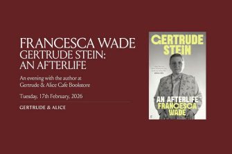 Francesca Wade: Gertrude Stein – An Afterlife